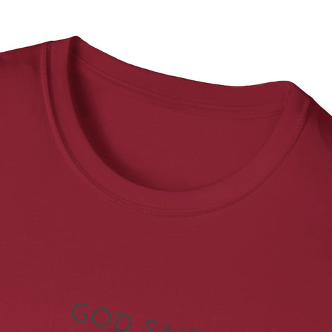 Image of God Said Unisex Softstyle T-Shirt