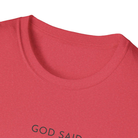 Image of God Said Unisex Softstyle T-Shirt