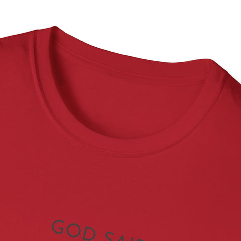 Image of God Said Unisex Softstyle T-Shirt