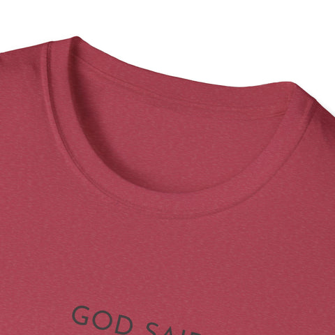 Image of God Said Unisex Softstyle T-Shirt