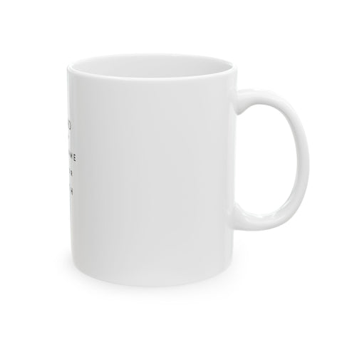 Image of God Said Ceramic Mug, (11oz, 15oz)