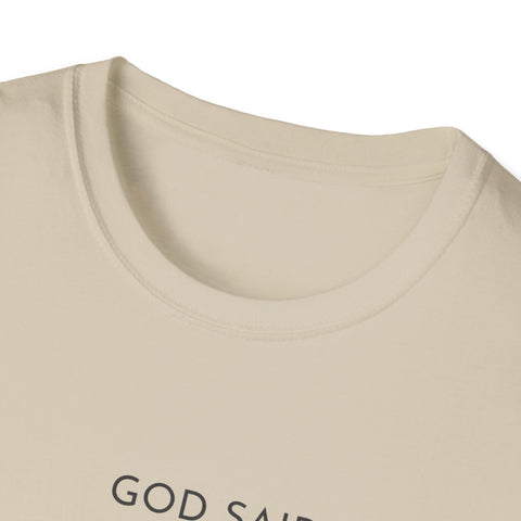 Image of God Said Unisex Softstyle T-Shirt