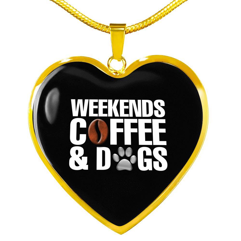 Weekends Coffee And Dogs