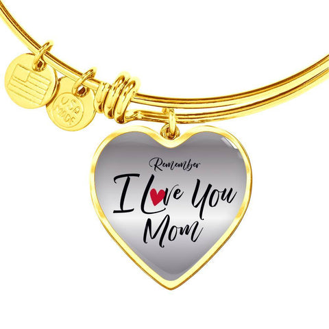 Image of Remember I Love You Mom