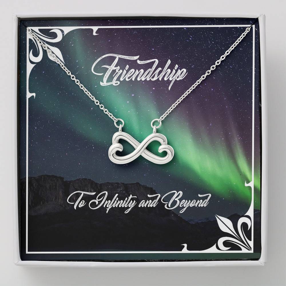 Friendship, To Infinity & Beyond