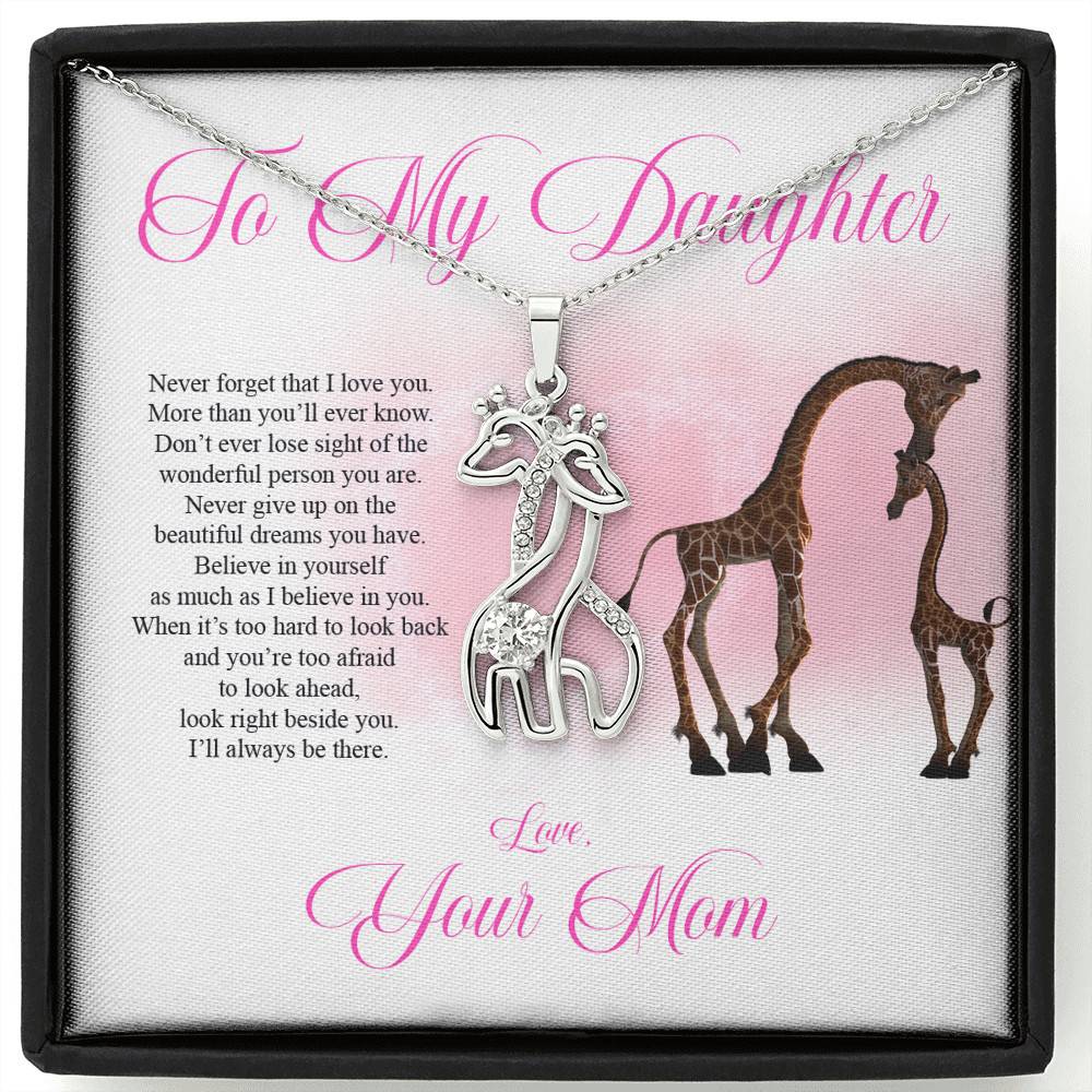 To My Daughter, Never Forget That I Love You
