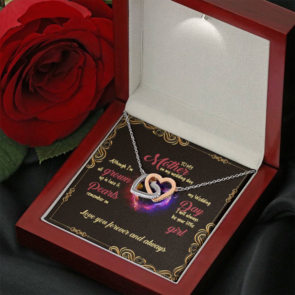 To My Mother, On My Wedding Day I'll Always Be Your Little...