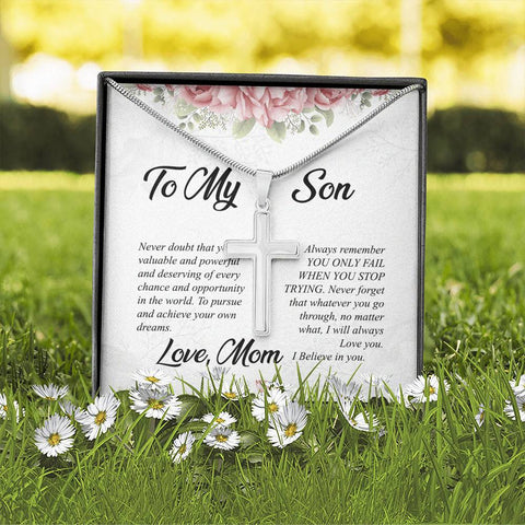 Image of To My Son, Always Remember You Only Fail When Stop Trying