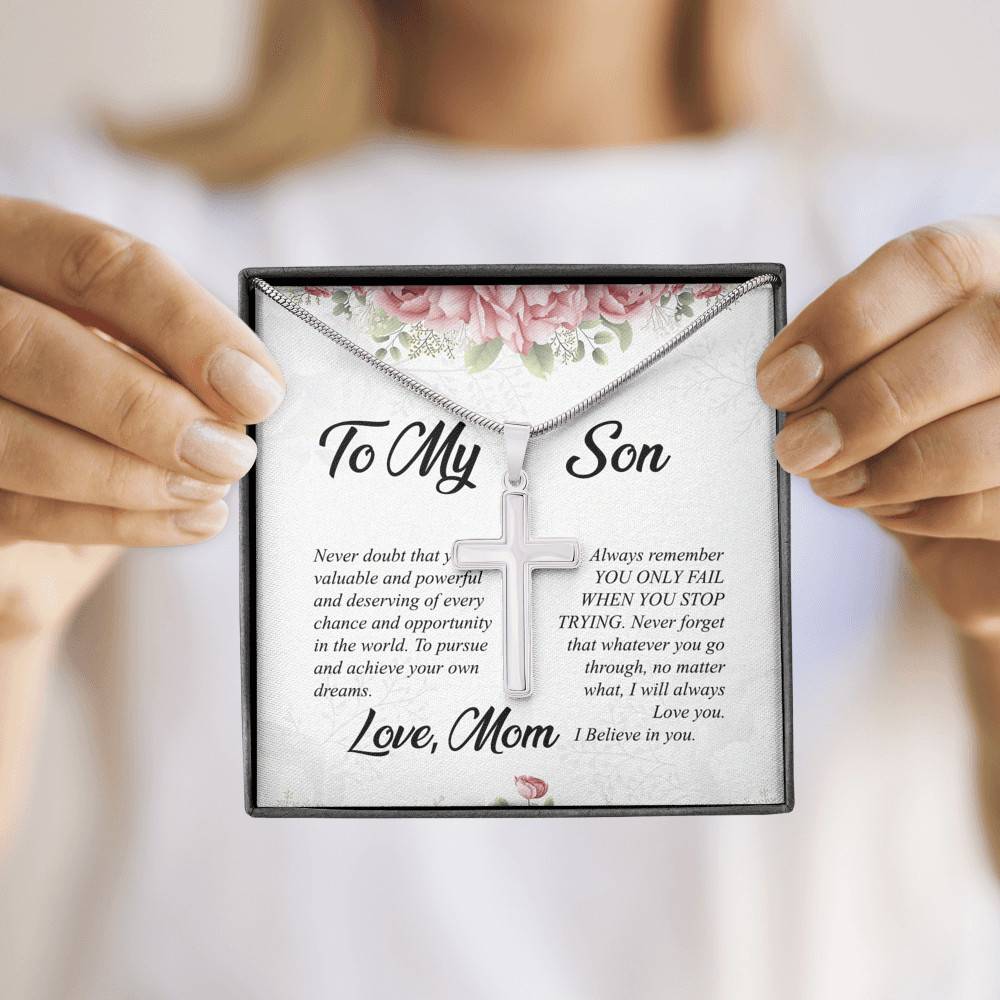 To My Son, Always Remember You Only Fail When Stop Trying