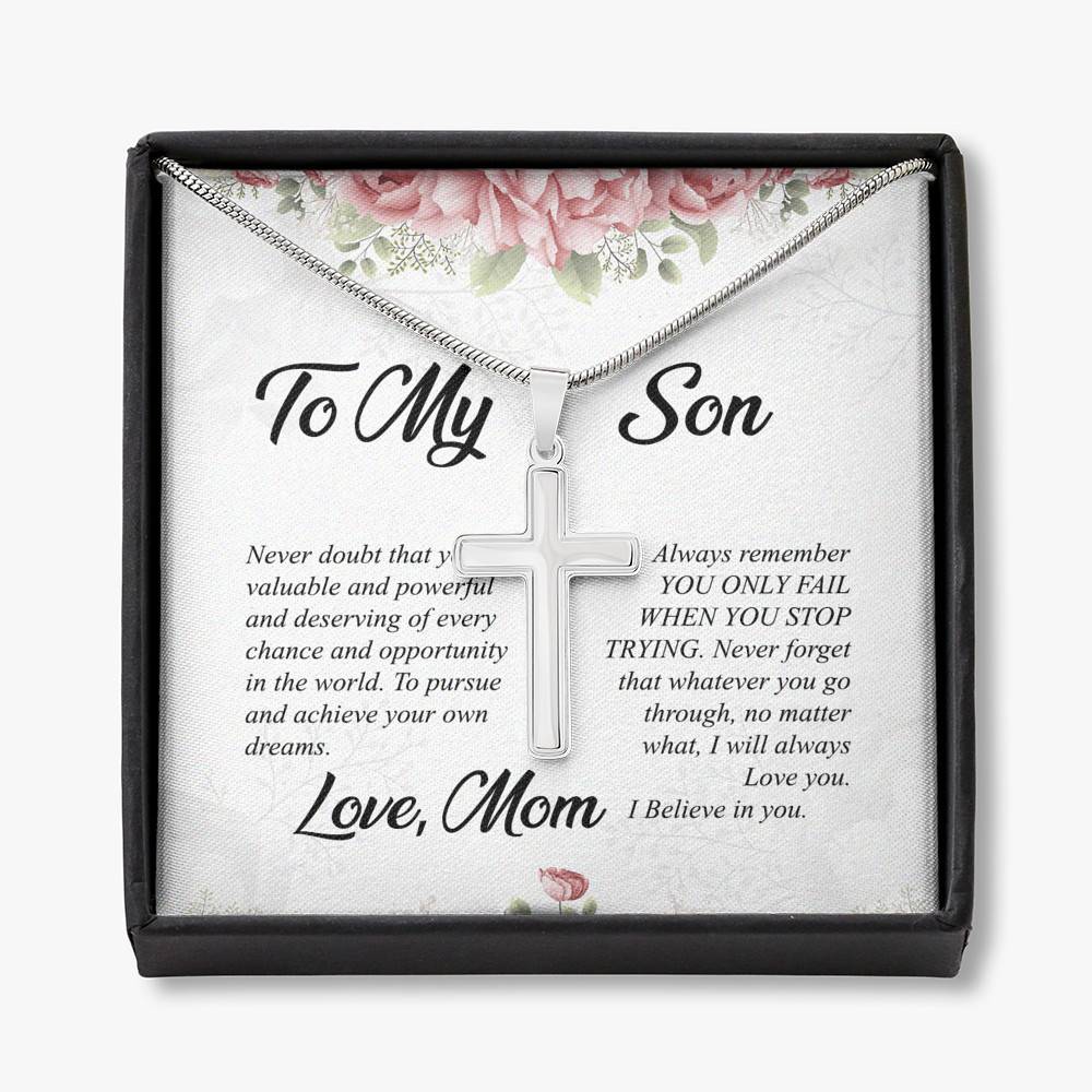 To My Son, Always Remember You Only Fail When Stop Trying