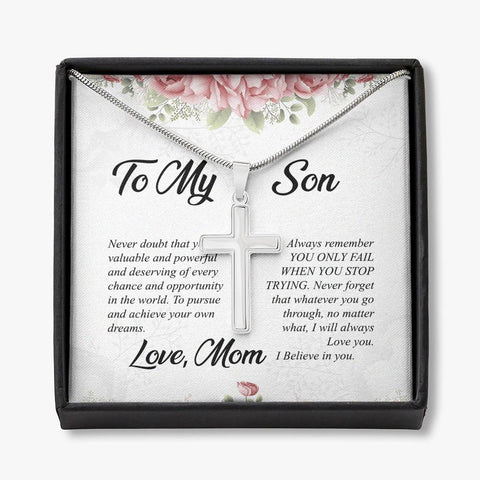 Image of To My Son, Always Remember You Only Fail When Stop Trying