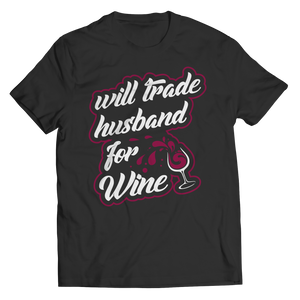 Will Trade Husband For Wine