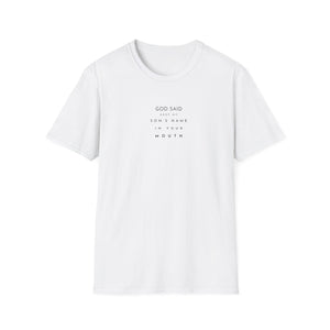 God Said Unisex Softstyle T-Shirt