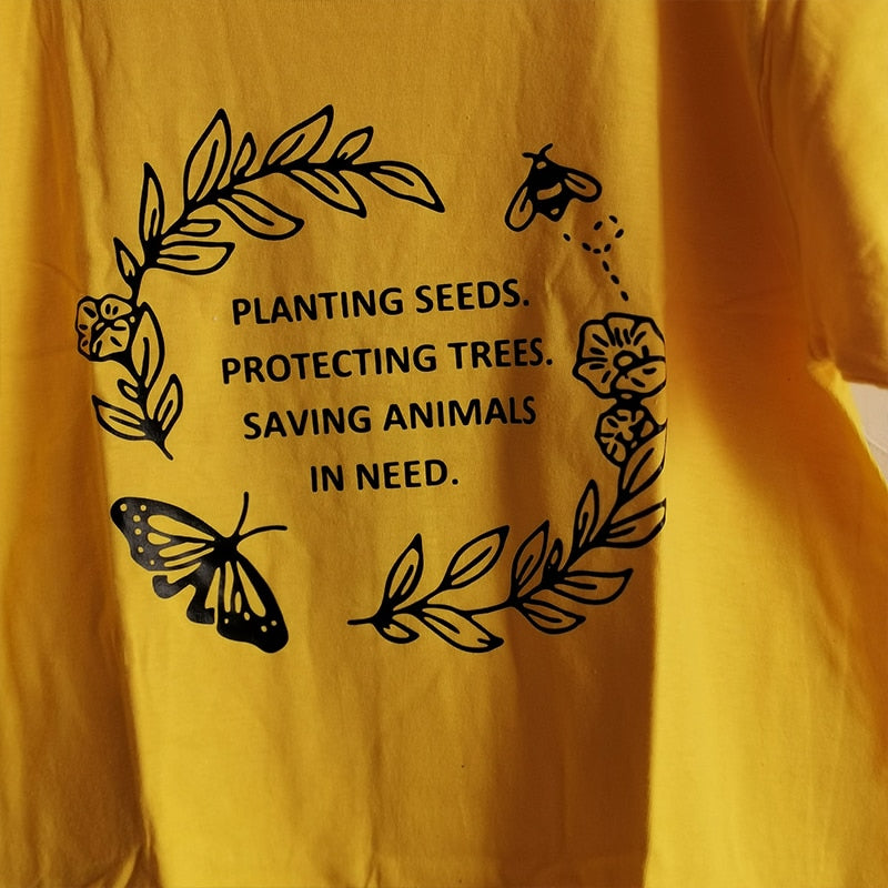 Planting Seeds Protecting Trees Saving Animals Slogan Tshirt