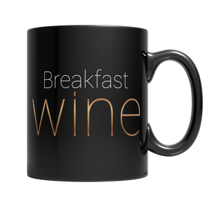 Breakfast Wine - Black Mug