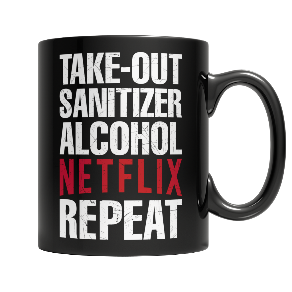 Takeout Sanitizer Alcohol Netflix Repeat